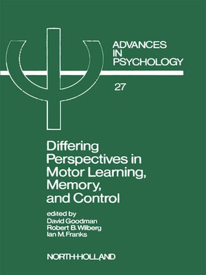 cover image of Differing Perspectives in Motor Learning, Memory, and Control